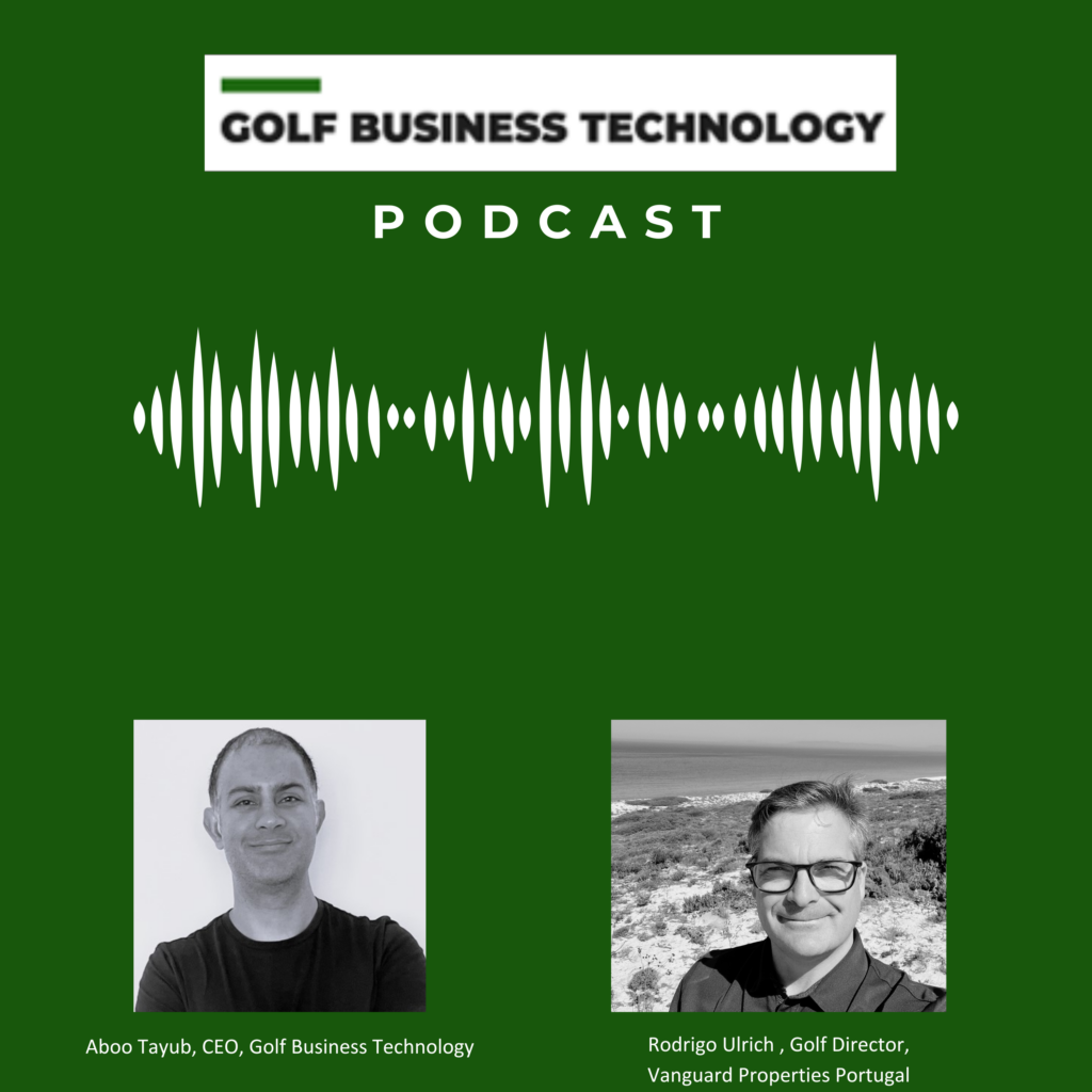 Podcast Interview between Rodrigo Ulrich and Golf Business Technology